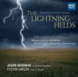 The Lightning Fields-new Music For Trumpet & Piano: Bergman(Tp)Harlos(P)