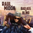 Bad Ass & Blind