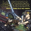 La Forza Che Scorre (Ep)