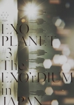 EXO PLANET #3 -The EXO' rDIUM in JAPAN 【初回生産限定盤】(Blu-ray+フォトブック)