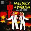 White Death To Power Alan