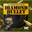 Diamond Bullet [all Japanese Dub Plate Mix]