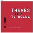Themes For Tv Drama: The Music Of Robert Earley (10inch)