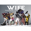 WIFE yՁz (CD+DVD)