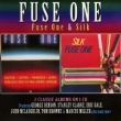 Fuse One/Silk (2 Classic Albums On 1cd)