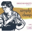 Simply Deep: Live At Ricomincio Da Tre Music Club