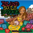 Island Souls Reggae -Deji Hits Yasa!-
