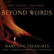 Beyond Words -Rare Live Treasures