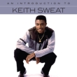 Introduction To Keith Sweat