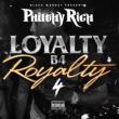 Loyalty B4 Royalty 4