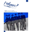4th Mini Album: I Wanna? yA/Stage Ver.z