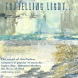 Travelling Light: J.turner(Rec)A.christensen(Hp)R.simpson(Ob)J.simpson(P)A.jones(Cb)Solem Q