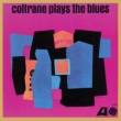Coltrane Plays The Blues (m/AiOR[h)