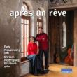 Apres Un Reve-music For Cello & Guitar: Nouzovsky(Vc)Brullova(G)