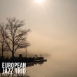 Platinum Best European Jazz Trio-Classic&Pops