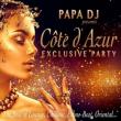 Cote D' azur Exclusive Party