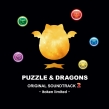 Puzzle & Dragons Original Soundtrack 2 -Itoken Limited-