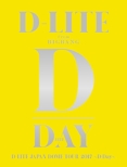 D-LITE JAPAN DOME TOUR 2017 `D-Day` (3DVD+2CD)