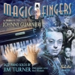 Magic Fingers: A Tribute To Johnny Guarnieri