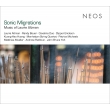 Sonic Migrations : C.Erickson, Kuang-Hao Huang(P)M.Muller(Cl)Manhattan String Quartet, etc (2CD)