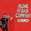 Alone In Bad Company