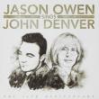 Jason Owen Sings John Denver (The 20th Anniversary)