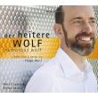 Lieder -Der Heitere Wolf : Lamnek(Br)Larina(P)