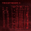 Trickfinger II