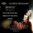 Into The Little Hill, Dream Of The Song: G.benjamin / London Sinfonietta Concertgebouw O Etc