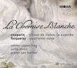 La Chemise Blanche -F.Couperin & A.Forqueray : Zipperling, Diniz(Gamb)Belder(Cemb)(Hybrid)
