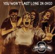 You Won' t Last Long In Ohio