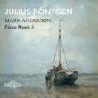 Piano Works Vol.3: Mark Anderson