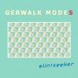 Gerwalk Modes