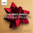 King' s Singers : Christmas Presence