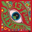 Psychedelic Sounds Of The 13th Floor Elevators