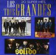 Tres Grandes -20 Super Hits