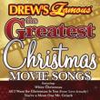Drew' s Famous The Greatest Christmas Movie Songs