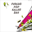 Kaettekita Psycho Pop Killer Bee(Remastered)