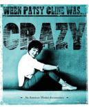 When Patsy Cline Was...Crazy