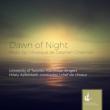 Dawn Of Night-choral Works: Apfelstadt / Univ Of Toronto Macmillan Singers