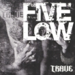 Five Low