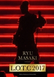 Ryu Masaki Concert uL.O.T.C 2017v