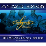 `fantastic History`/ The Square Reunion -1987-1990-Live @blue Note Tokyo