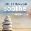 Soothe 3: Meditation -Music For Peaceful