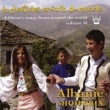Le Chant Des Enfants Du Monde Vol.16: Albanie: AojA̎q