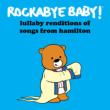 More Lullaby Renditions Of Hamilton Double Ep