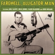Farewell, Alligator Man: A Tribute To The Music Of Jimmy C