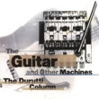 Guitar And Other Machines Deluxe