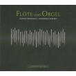 Flote Und Orgel-flute & Organ: U.friedrich(Fl)Geffert(Organ)