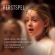 Kerstspel : Ton Koopman / Nieuw Vocaal Amsterdam, Amsterdam Baroque Orchestra
